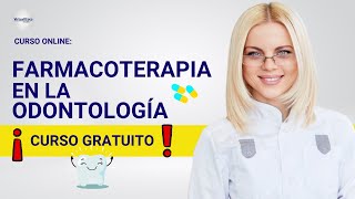 🔴 CURSO FARMACOTERAPIA EN LA ODONTOLOGÍA ǀ COMPLETO Y GRATIS 2024 ✅ PARTE 2 [upl. by Naujahs]