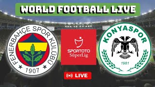 FENERBAHCE X KONYASPOR  SUPER LIGA TURQUIA  AO VIVO [upl. by Limemann]