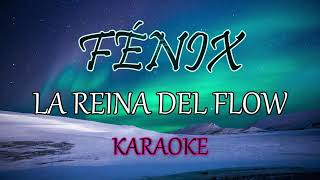 la reina del flowFenix Karaoke [upl. by Talbott]