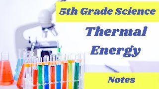 Thermal Energy  5th grade online science lesson [upl. by Mintz]