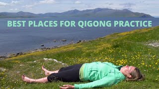 Super Spots For Qigong Practice  Place To Practice Qigong  Qigong In Nature  Qigong For Beginners [upl. by Aihpled]