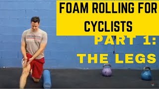 Cycling Power Massage Foam Roller for Cycling recovery amp health PART 1 The Legs [upl. by Malena]