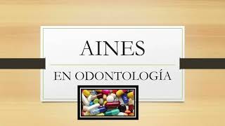 AINES EN ODONTOLOGÍA [upl. by Hahseram]