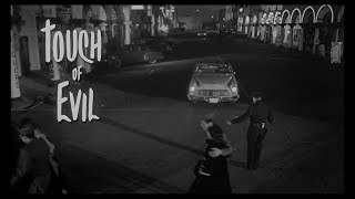 Touch of Evil 1958  Opening Scene amp Titles [upl. by Sedaiuqlem]