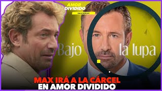 Max irá a la cárcel y es condenado en el final de Amor Dividido  Capitulo 102 [upl. by Eeznyl]