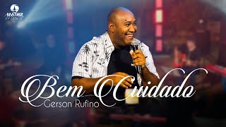 GersonRufinoOficial  Bem cuidado Clipe Oficial [upl. by Siloam]