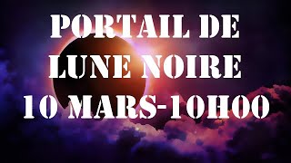 lune noire exceptionnelle 10 mars 2024 à 10h00 grosse épuration [upl. by Namlak]