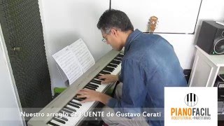 quotPuentequot  Gustavo Cerati PIANO FACIL Videotutoriales  Partituras [upl. by Ellener]