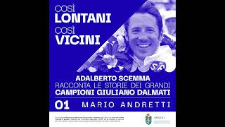 Così lontani così vicini  Episodio 1 Mario Andretti [upl. by Jillian]