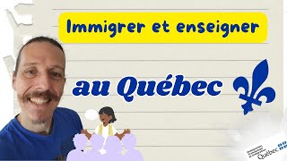 IMMIGRER et ENSEIGNER 👩‍🏫 au QUÉBEC ⚜️  permis probatoire denseignement immigrerauquébec qc [upl. by Bowrah]