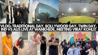 VLOG Traditional Day Bollywood Day Meeting Virat Kohli IND VS AUS Live match  Nmims Mumbai [upl. by Shaddock]