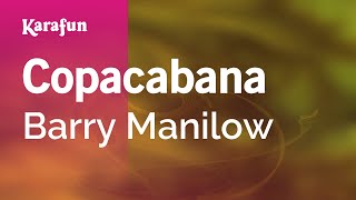 Copacabana  Barry Manilow  Karaoke Version  KaraFun [upl. by Anayrb]