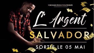 CHOUCHOU SALVADOR  LArgent Audio Officiel YÔRÔGANG [upl. by Hamilton550]