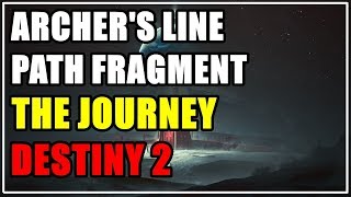 Archers Line Path Fragment Pathfinder The Journey Destiny 2 [upl. by Hermosa]