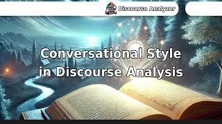 Conversational Style in Discourse Analysis [upl. by Ralina]