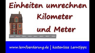 Einheiten umrechnen  Kilometer und Meter [upl. by Kcirdehs]