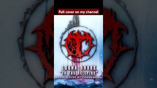 Lorna Shore  To The Hellfire Breakdown Vocal Cover [upl. by Lletnwahs202]