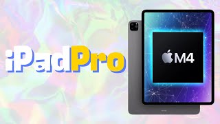 iPad Pro With M4 Chip Confirmed 7th May [upl. by Crompton]