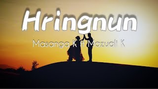 Masanga KampMazuali KHringnun lyrics video mazualik8226 [upl. by Abraham]