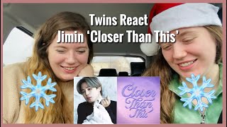 Jimin Closer Than This  twins react [upl. by Azilef99]