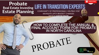 Ep 259  Filling Out Probate Form AOCE506 in North Carolina  Life In Transition Experts [upl. by Ymmak808]