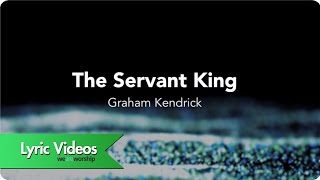 The Servant King  Lyric Video [upl. by Akirrehs]