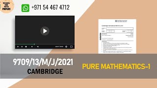 970913MJ21  CAMBRIDGE  PURE MATHEMATICS  2021  9709​13MAYJUNE2021 9709​ [upl. by Sharos]