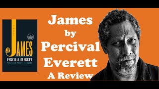 James by Percival Everett A Review [upl. by Aisak]