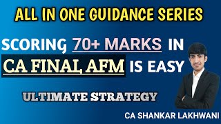 Ultimate Strategy to score 70 in CA Final AFM I Sure shot Exemption I CA SHANKAR LAKHWANI [upl. by Acceb]