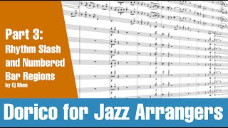 Dorico for Jazz Arrangers Part 3 Rhythm Slash and Numbered Bar Regions [upl. by Valenba]