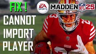 Fix Cannot Import Player quotPlayer Name Flagged as Inappropriatequot In Madden NFL 25 [upl. by Blockus538]