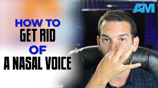 How to get rid of a nasal voice [upl. by Godric]