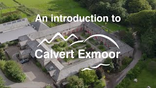 Introduction to Calvert Exmoor [upl. by Fernanda]