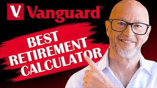 Vanguard’s Retirement Calculator Is AWESOME [upl. by Naget]