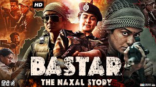 Bastar The Naxal Story Full Movie  Adah Sharma  Indira Tiwari  Vijay Krishna  Review amp Fact [upl. by Jerrold240]