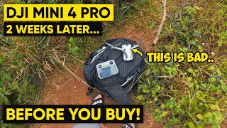 DJI Mini 4 PRO  WEEKS LATER Pros amp CONS  I didn’t Expect This…🤦 [upl. by Shotton]