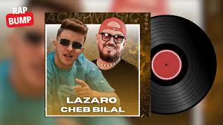 LAZARO X CHEB BILAL  مهبول أنا X شريكي  RAPBUMP REMIX [upl. by Kester]