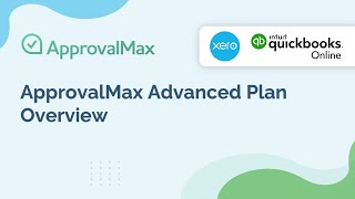 ApprovalMax Advanced Plan Overview [upl. by Soraya964]