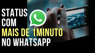 Mais de 30 segundos de vídeo no status do whatsapp [upl. by Nitin]