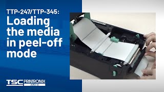 TSC TTP247TTP345 Loading the media in peeloff mode [upl. by Ybloc]