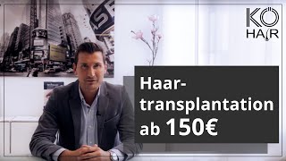 Haartransplantation ab 150€ bei KÖHAIR [upl. by Edroi620]