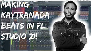 How to make a Kaytranada type beat in FL Studio 21 Soul Cook up 6 [upl. by Rustice610]