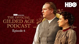 The Gilded Age Podcast  Season 2 Episode 6  HBO [upl. by Ramor538]