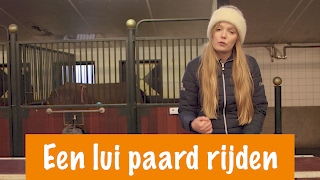 How to Een LUI PAARD rijden  PaardenpraatTV [upl. by Karla464]