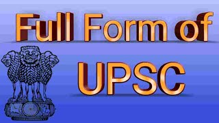 UPSC full form What is the Full form of UPSC [upl. by Cornelius515]