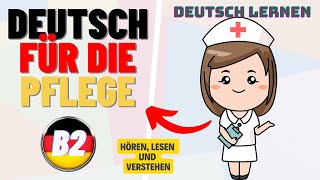 Deutsch für die Pflege  Hören amp Verstehen B2 [upl. by Anairb]