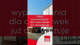 Zakaz wyprzedzania dla ciężarówek już obowiązuje  Fakty OSK [upl. by Htabmas]