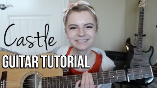 Castle  Halsey  EASY GUITAR TUTORIAL [upl. by Atiekram]