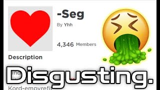 The Most DISGUSTING Groups On ROBLOX [upl. by Brannon]