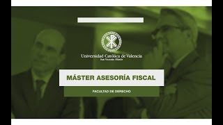 Máster en Asesoría Fiscal UCV [upl. by Darice]